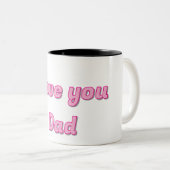 Tasse 2 Couleurs Je t'aime papa (Devant droit)