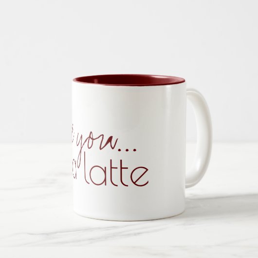 Tasse 2 Couleurs Je t'aime un latte (Devant droit)