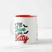 Tasse 2 Couleurs Je te conduirai Batty (Devant gauche)