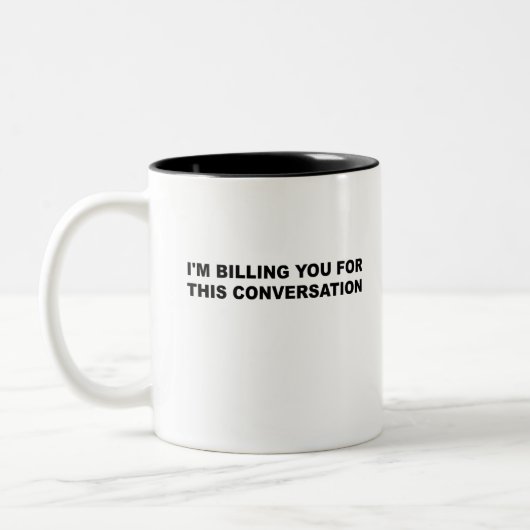 Tasse 2 Couleurs Je te facture pour cette conversation drôle d'avoc (Gauche)