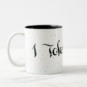 Tasse 2 Couleurs Je te tolère. (Gauche)