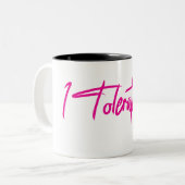 Tasse 2 Couleurs Je te tolère. (Devant gauche)