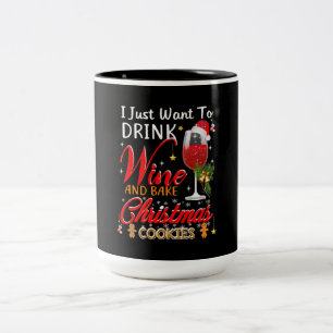 Tasse 2 Couleurs Je veux juste boire du vin et faire cuire du gâtea