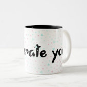 Tasse 2 Couleurs Je vous tolère. (Devant droit)