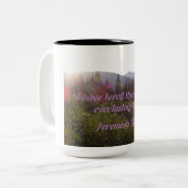 Tasse 2 Couleurs Jérémie 31:3 Je t'ai aimée avec un (Devant gauche)
