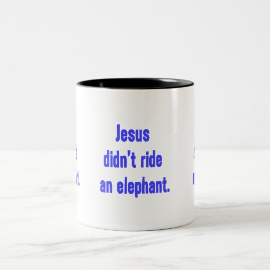 Tasse 2 Couleurs Jésus n'a pas monté d'éléphant (Centre)