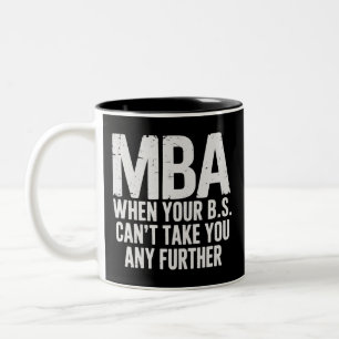 Tasse 2 Couleurs Jour de remise des diplômes de maîtrise MBA drôle