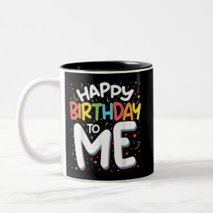 Tasse 2 Couleurs Joyeux Anniversaire Pour Moi Drôle Anniversaire Fê