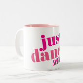 Tasse 2 Couleurs Juste danse - rose (Devant gauche)