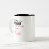 Tasse 2 Couleurs Kate Bien sûr Je suis un nom génial (Devant gauche)