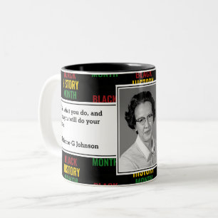 Tasse 2 Couleurs KATHERINE G JOHNSON   Citation d'historique noir P