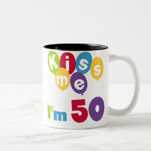 Tasse 2 Couleurs Kiss Me I'm 50 Anniversaire T-shirts et cadeaux