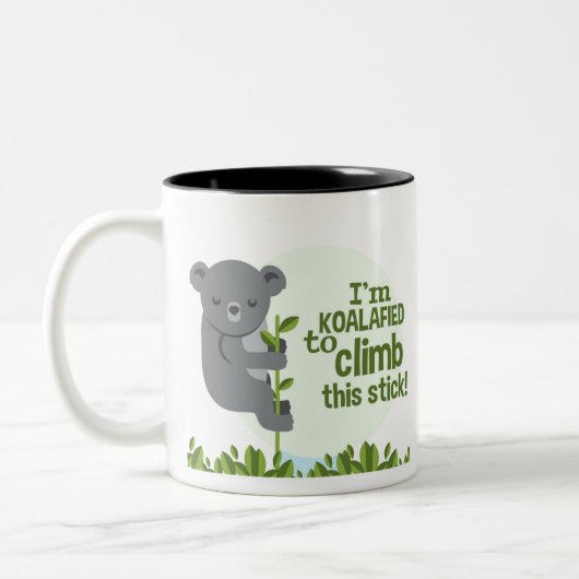 Tasse 2 Couleurs Koalafied pour escalader ce bâton, Funny Cool Koal (Gauche)