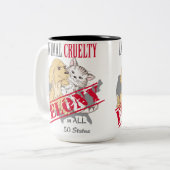 Tasse 2 Couleurs La cruauté envers les animaux est une félonie (Devant gauche)