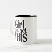 Tasse 2 Couleurs La Fille Que Vous Avez Totalement Ce Cot Motivatio (Devant gauche)