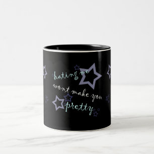 Tasse 2 Couleurs la haine de moi ne vous rendra pas jolis