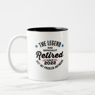 Tasse 2 Couleurs La légende a officiellement pris sa retraite depui