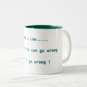 Tasse 2 Couleurs La loi de Murphy (Devant droit)