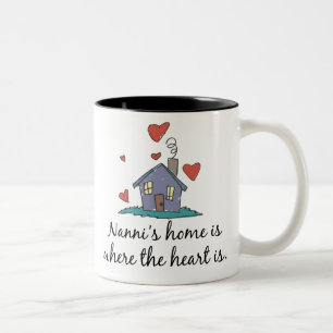 Tasse 2 Couleurs La maison de Nanni est où le coeur est
