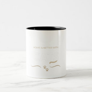 Tasse 2 Couleurs La maison est meilleure avec des chats Amoureux de