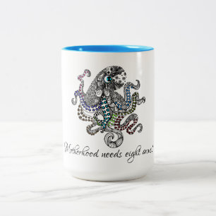 Tasse 2 Couleurs La maternité a besoin de pieuvre d'art à huit arme