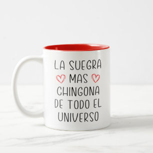 Tasse 2 Couleurs La Suegra Mas Chingona De Todo El Universo
