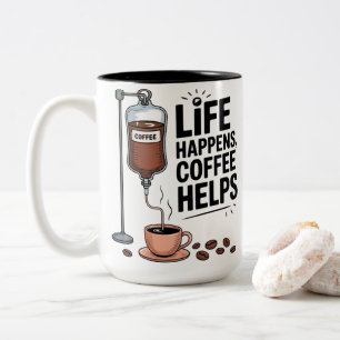 Tasse 2 Couleurs La vie arrive, le café aide Funny Coffee Lover