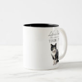 Tasse 2 Couleurs La vie est meilleur Tuxedo Chat (Devant droit)