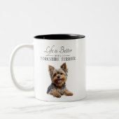 Tasse 2 Couleurs La vie est meilleure Yorkshire Terrier (Gauche)