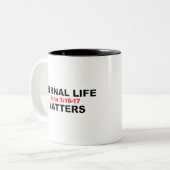 Tasse 2 Couleurs La vie éternelle compte (Devant gauche)