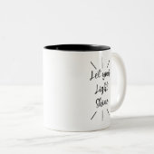 Tasse 2 Couleurs Laisser Briller Votre Lumière Texte De Script Noir (Devant droit)