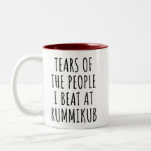 Larmes des gens que j'ai battus à Rummikub