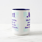 Tasse 2 Couleurs L'Art, Comme la Moralité, ... (Centre)