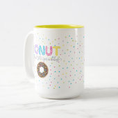 Tasse 2 Couleurs Le beignet oublient qu'arrose (Devant gauche)