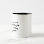 Tasse 2 Couleurs Le café de boissons et choient mon griffonnage (Centre)