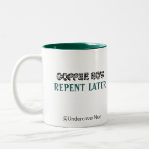 Tasse 2 Couleurs Le café maintenant //se repentissent plus tard