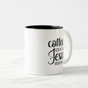 Tasse 2 Couleurs Le Café Me Fait Commencer Jésus Me Garde Me Fair