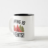 Tasse 2 Couleurs Le Camping Est Dans Les Tentes ! (Devant gauche)