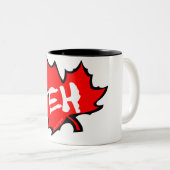 Tasse 2 Couleurs Le Canada hein (Devant droit)