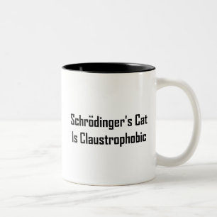 Tasse 2 Couleurs Le chat de Schrodingers est claustrophobe