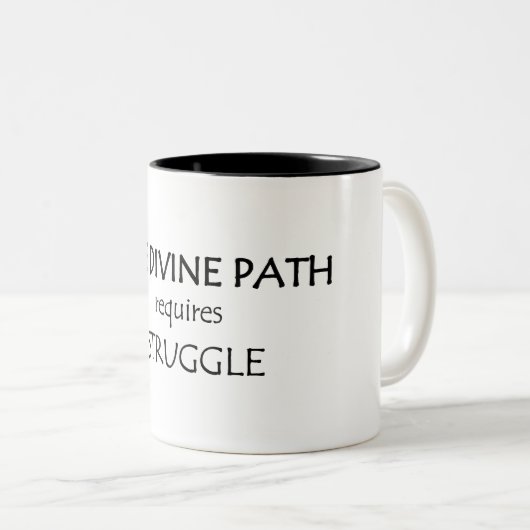Tasse 2 Couleurs Le Chemin Divin Nécessite Une Lutte (Devant droit)