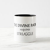 Tasse 2 Couleurs Le Chemin Divin Nécessite Une Lutte (Centre)