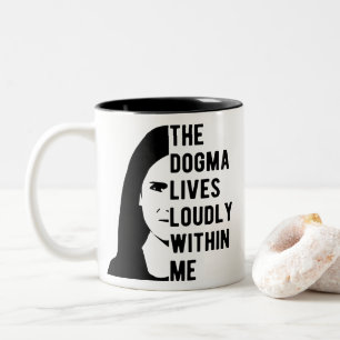 Tasse 2 Couleurs Le Dogma vit en moi, un ACB célèbre