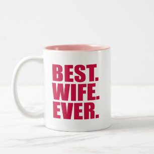 Tasse 2 Couleurs Le meilleur. Femme. Jamais.(rose)