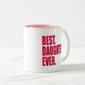 Tasse 2 Couleurs Le meilleur. Fille. Jamais.(rose) (Devant droit)