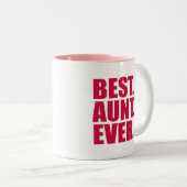 Tasse 2 Couleurs Le meilleur. Tante. Jamais.(rose) (Devant droit)