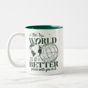 Tasse 2 Couleurs Le monde est un meilleur endroit avec vous en cas