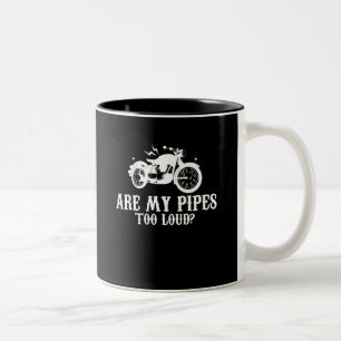 Tasse 2 Couleurs Le motard de moto sont mes tuyaux trop bruyants