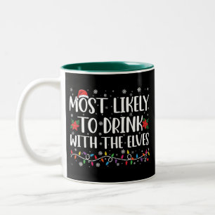 Tasse 2 Couleurs Le plus susceptible de boire avec les elfes Boisso