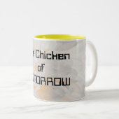 Tasse 2 Couleurs Le poulet du DEMAIN (Devant droit)